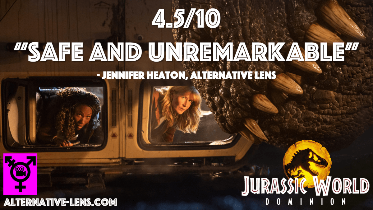 JURASSIC WORLD DOMINION – an Alternative Lens&nbsp;review