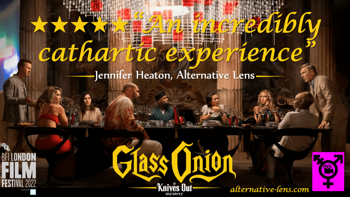 GLASS ONION: A KNIVES OUT MYSTERY – an Alternative Lens review @ London Film Festival&nbsp;2022